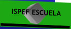 ISPEF ESCUELA