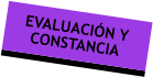 EVALUACIN Y CONSTANCIA