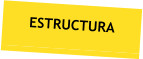 ESTRUCTURA