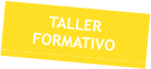 TALLER FORMATIVO