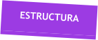 ESTRUCTURA