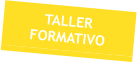 TALLER FORMATIVO