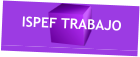 ISPEF TRABAJO