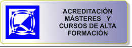 ACREDITACIN  MSTERES   Y CURSOS DE ALTA FORMACIN